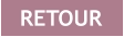 RETOUR